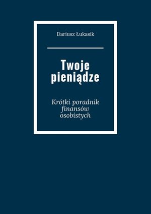 Twoje pieniądze – ebook