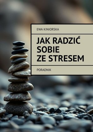 Jak radzić sobie ze stresem – ebook