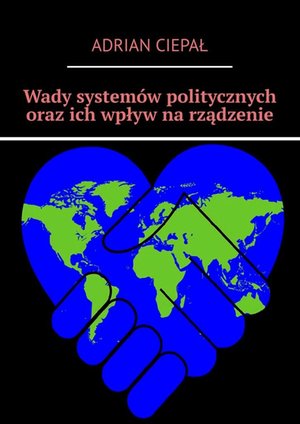 Wady systemów politycznych oraz ich wpływ na rządzenie – ebook