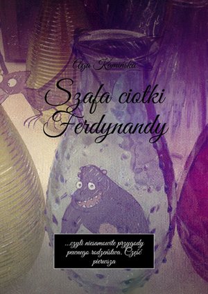 Szafa ciotki Ferdynandy – ebook