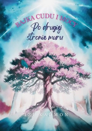 Bajka cudu i mocy – ebook