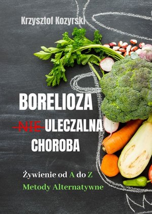 Borelioza nieuleczalna choroba – ebook