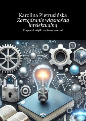 Zarządzanie własnością intelektualną – ebook