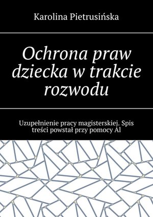 Ochrona praw dziecka w trakcie rozwodu – ebook