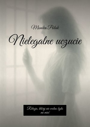Nielegalne uczucie – ebook