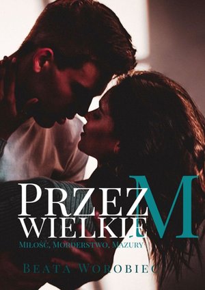 Przez wielkie M – ebook