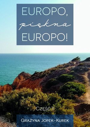 Europo, piękna Europo! Część II – ebook