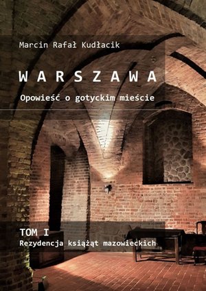 WARSZAWA Opowieść o gotyckim mieście – ebook