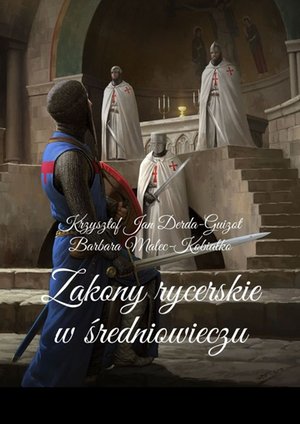 Zakony rycerskie w średniowieczu – ebook