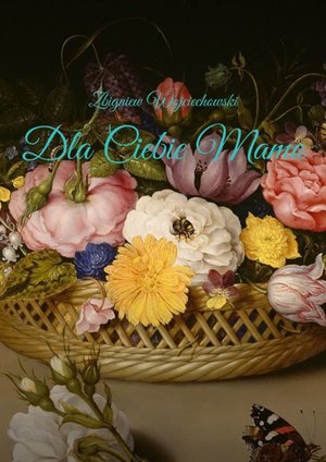 Dla Ciebie, Mamo – ebook