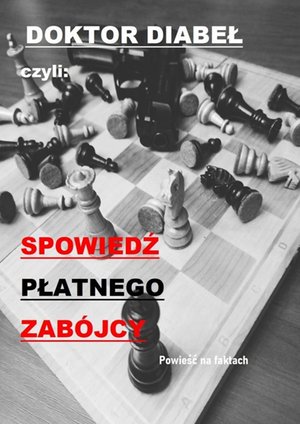 Spowiedź płatnego Zabójcy – ebook