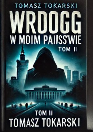 Wróg w moim państwie. Tom 2 – ebook