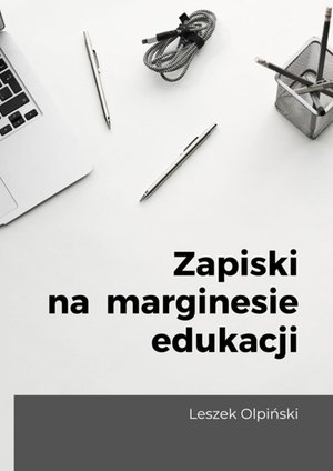 Zapiski na marginesie edukacji – ebook