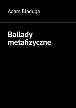 Ballady metafizyczne – ebook