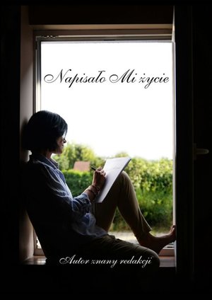 Napisało Mi życie – ebook
