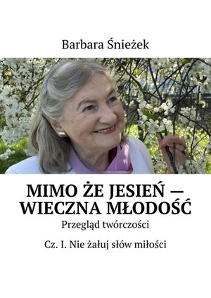 Mimo że jesień - wieczna młodość – ebook