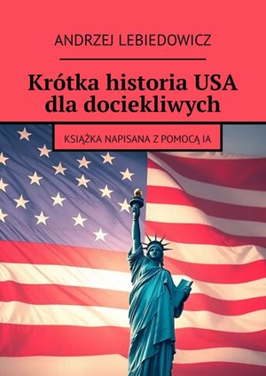 Krótka historia USA dla dociekliwych – ebook
