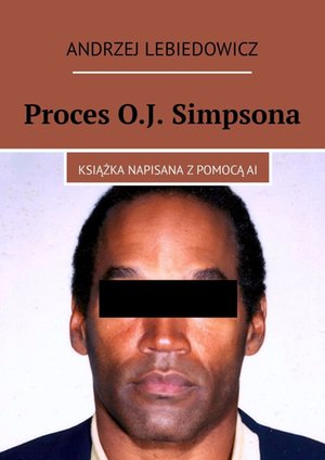 Proces O.J. Simpsona – ebook