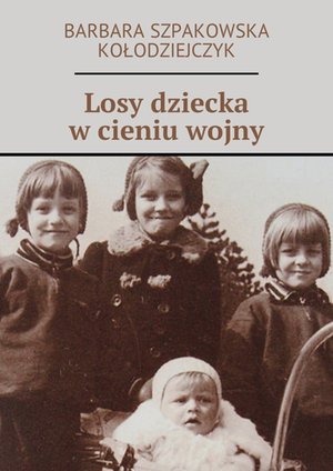 Losy dziecka w cieniu wojny – ebook