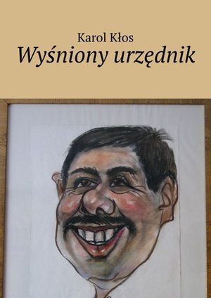 Wyśniony urzędnik – ebook