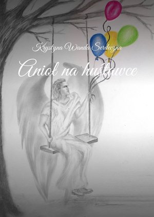 Anioł na huśtawce – ebook