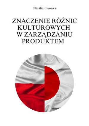 Administracja: Znaczenie różnic kulturowych w zarządzaniu produktem – ebook