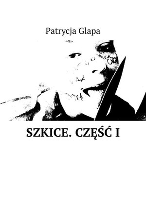 Szkice. Część I – ebook