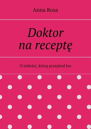 Doktor na receptę – ebook