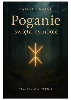 Poganie - święta, symbole i trochę magii codzienności – ebook