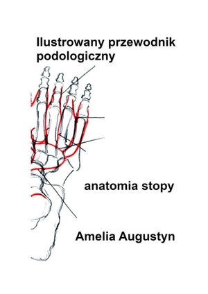 Medycyna: Ilustrowany przewodnik podologiczny – ebook