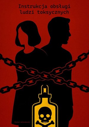 Instrukcja obsługi ludzi toksycznych – ebook