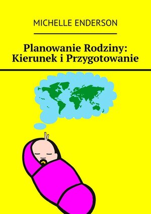 Planowanie Rodziny: Kierunek i Przygotowanie – ebook