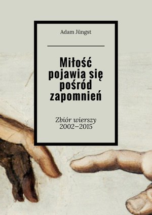 Miłość pojawia się pośród zapomnień – ebook