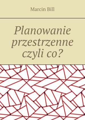 Planowanie przestrzenne czyli co? – ebook