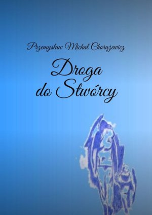 Droga do Stwórcy – ebook