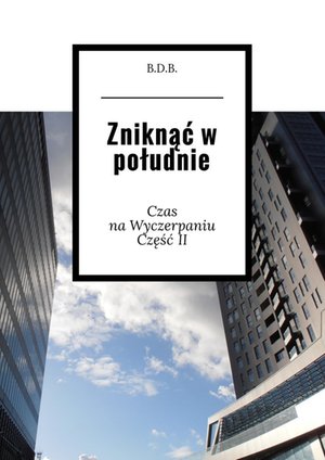 Zniknąć w południe – ebook