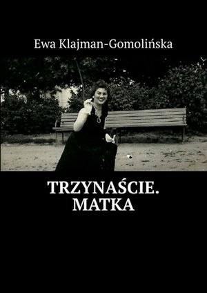 Trzynaście. Matka – ebook