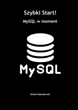 Szybki Start! MySQL w moment – ebook