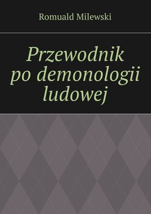 Przewodnik po demonologii ludowej – ebook