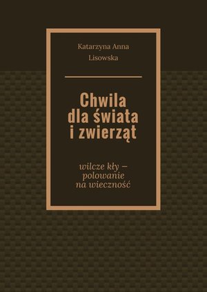 Chwila dla świata i zwierząt – ebook