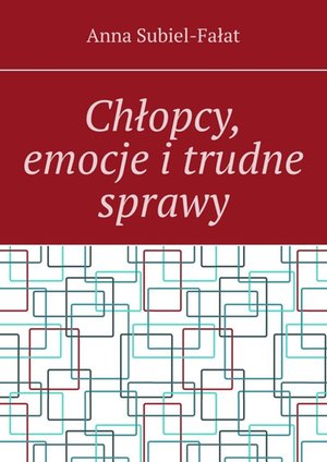 Chłopcy, emocje i trudne sprawy – ebook