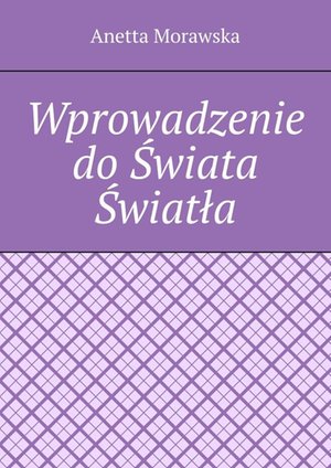 Wprowadzenie do Świata Światła – ebook