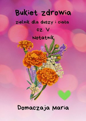 Bukiet zdrowia. Część 5 – ebook