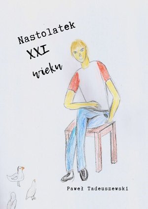 Nastolatek XXI wieku – ebook