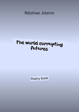 The world corrupting futures – ebook