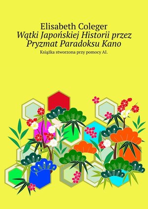 Wątki Japońskiej Historii przez Pryzmat Paradoksu Kano – ebook