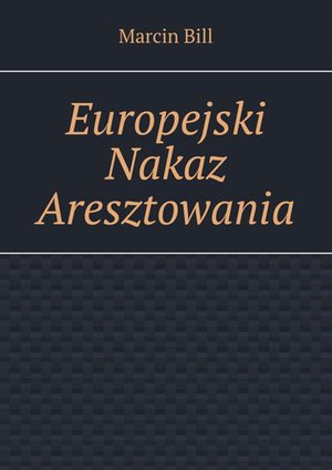Europejski Nakaz Aresztowania – ebook
