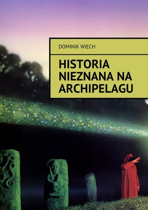 Historia nieznana na Archipelagu – audiobook