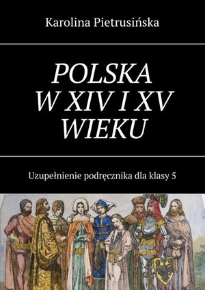 Polska w XIV i XV wieku – ebook