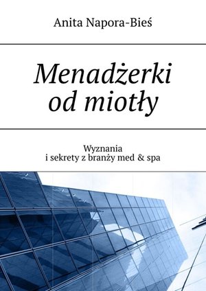 Menadżerki od miotły – ebook
